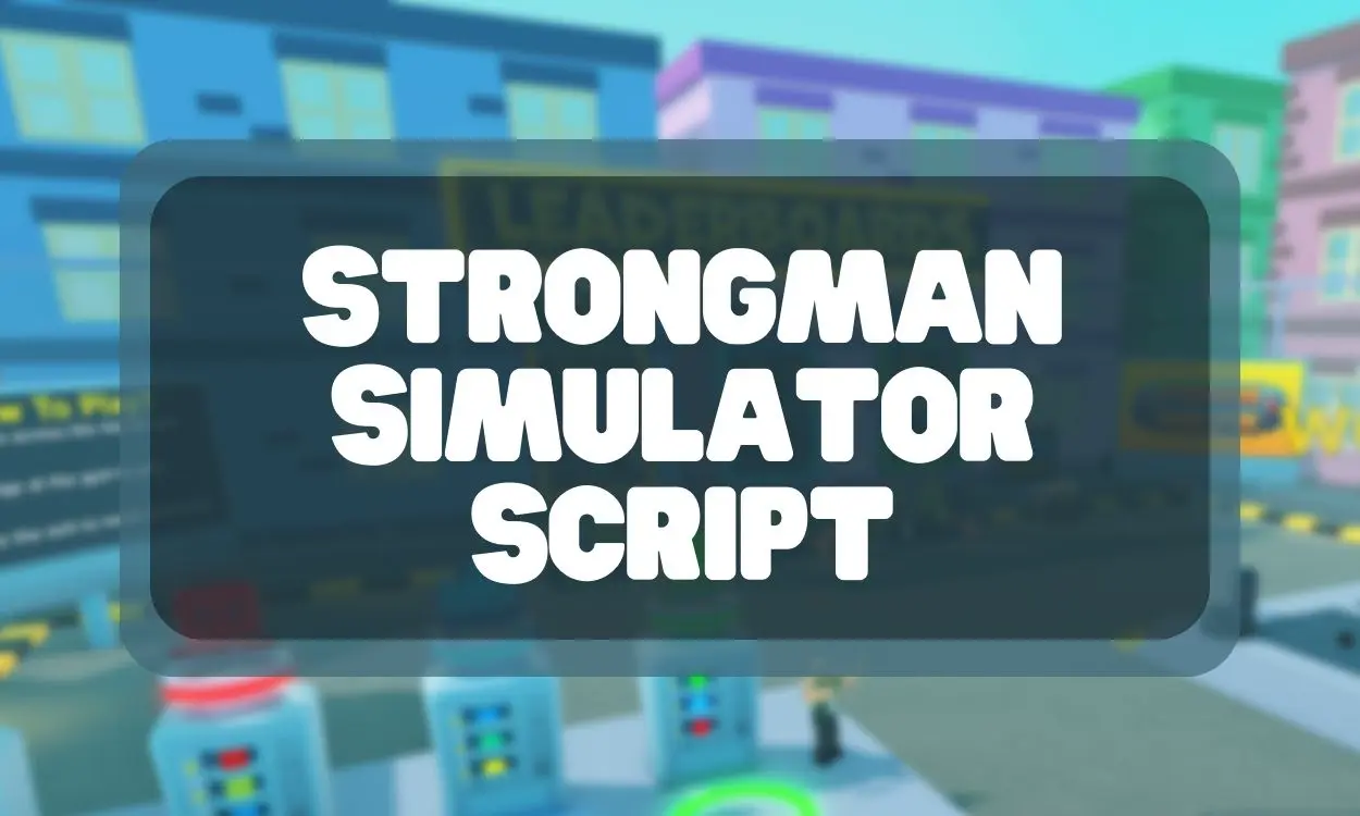 Strongman Simulator Script (June 2024) Droid Local